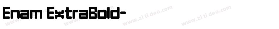 Enam ExtraBold字体转换